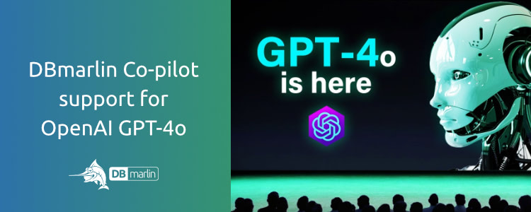 DBmarlin AI Co-pilot adds support for GPT-4o model | DBmarlin Blog